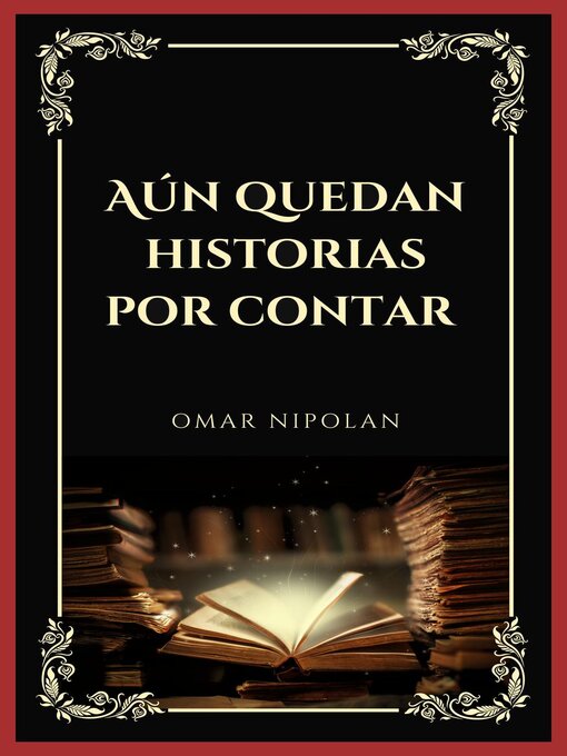 Title details for Aún quedan historias por contar by Omar Nipolan - Available